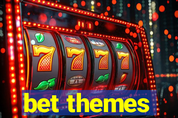 bet themes