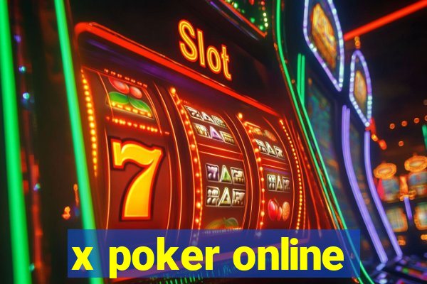 x poker online