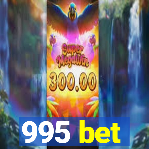 995 bet