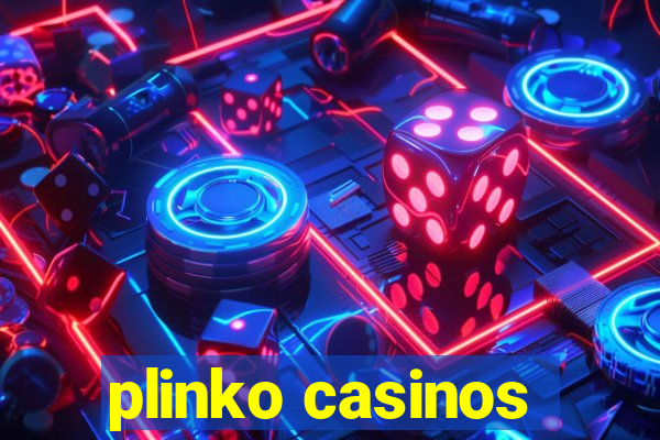 plinko casinos