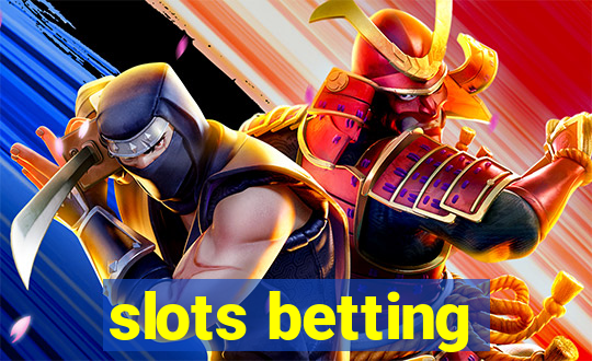 slots betting