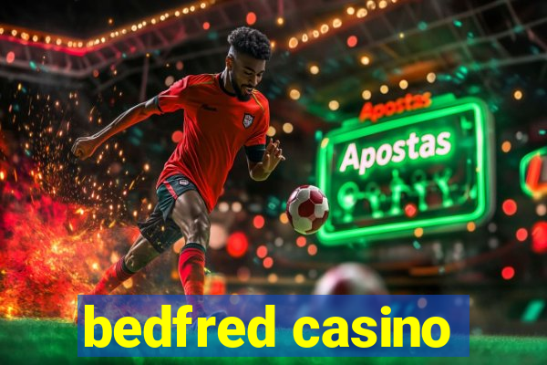 bedfred casino