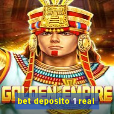 bet deposito 1 real