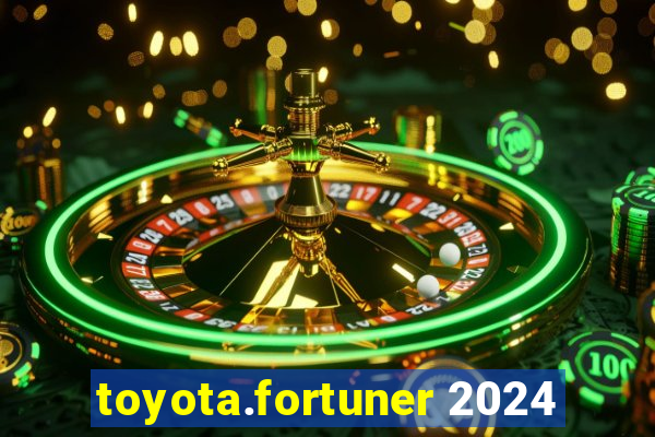 toyota.fortuner 2024