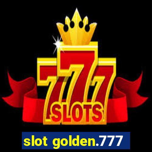 slot golden.777