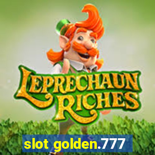 slot golden.777