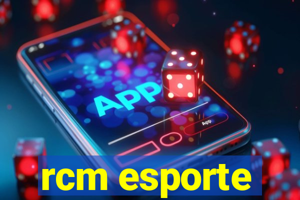 rcm esporte