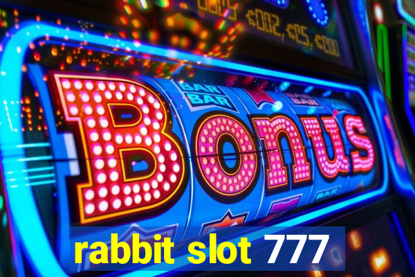 rabbit slot 777