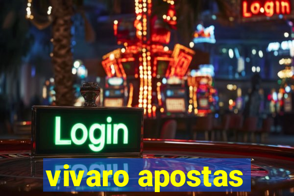 vivaro apostas