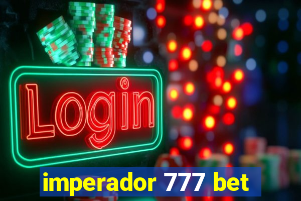 imperador 777 bet