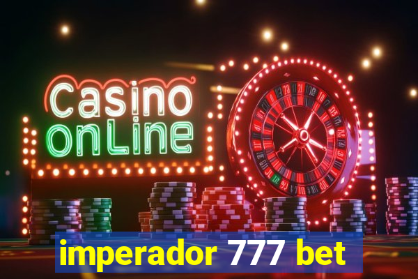 imperador 777 bet