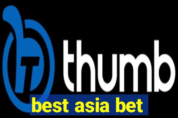 best asia bet