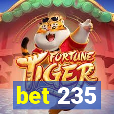 bet 235