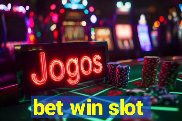 bet win slot