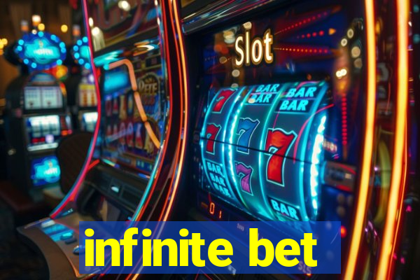 infinite bet