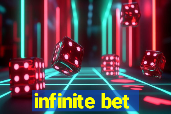 infinite bet