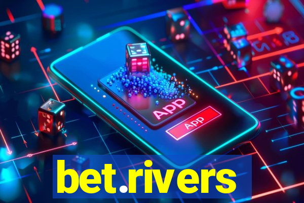 bet.rivers