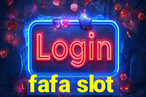 fafa slot