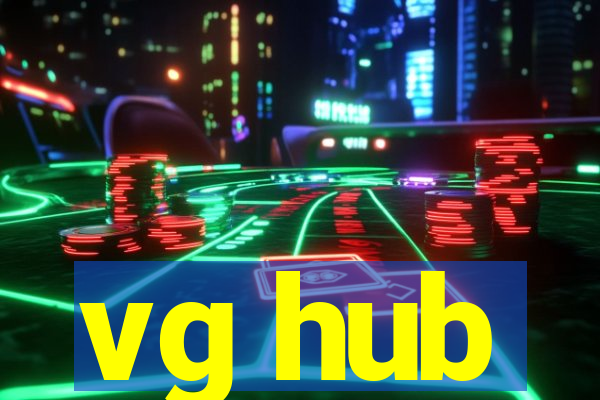 vg hub