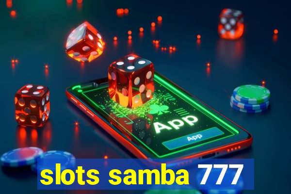 slots samba 777