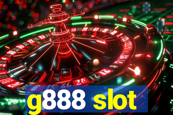 g888 slot