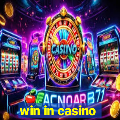 win in casino