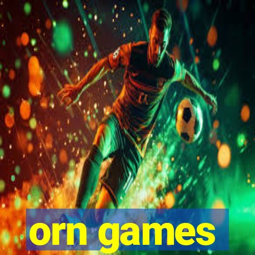 orn games