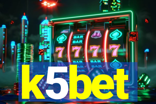 k5bet