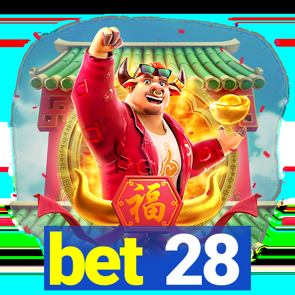 bet 28