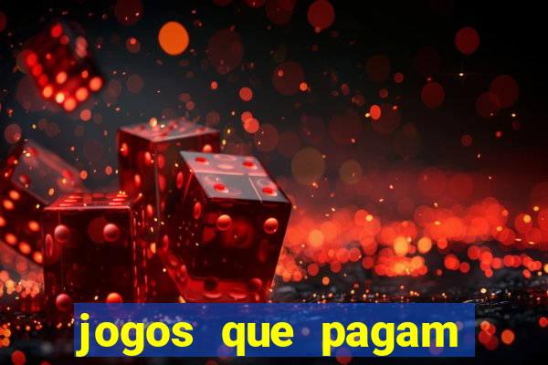 jogos que pagam dinheiro de verdade sem depósito