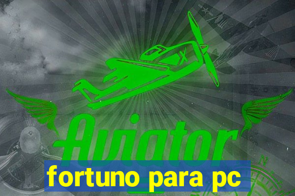 fortuno para pc