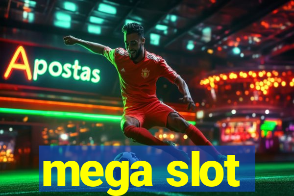 mega slot