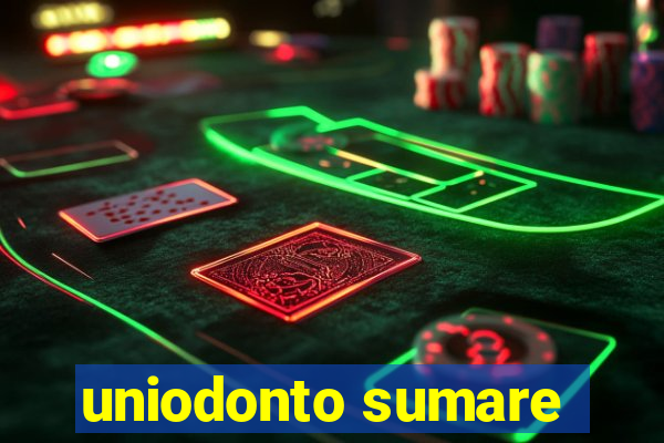 uniodonto sumare