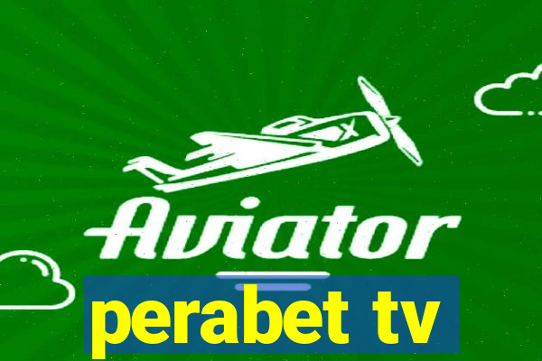 perabet tv