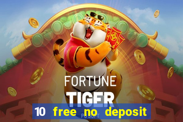 10 free no deposit casino uk 2020