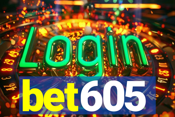 bet605