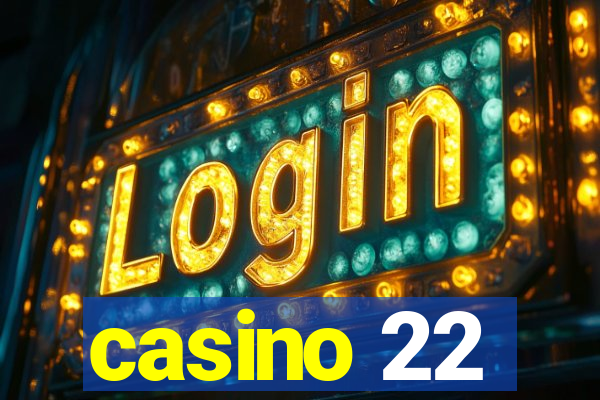 casino 22