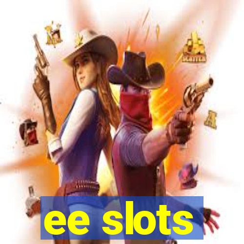 ee slots