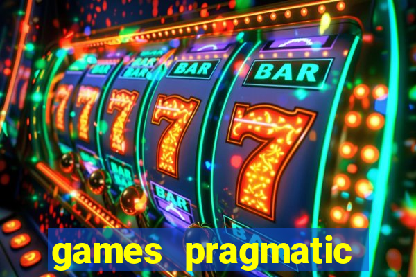 games pragmatic play slots