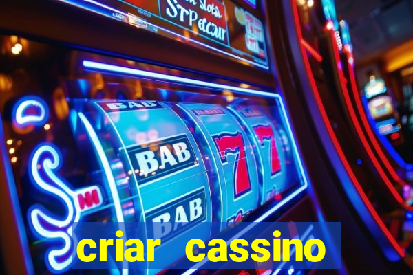 criar cassino online grátis