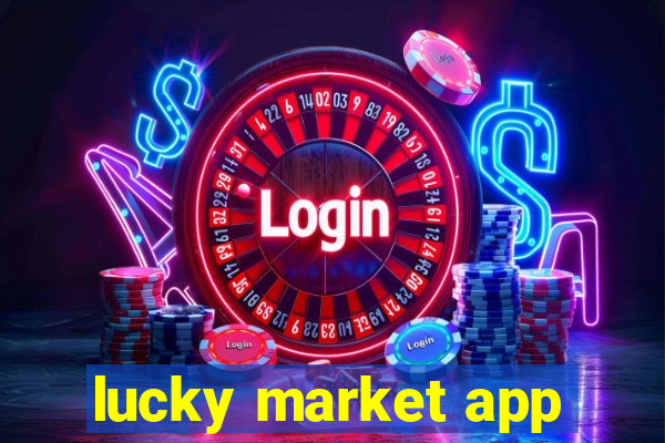 lucky market app