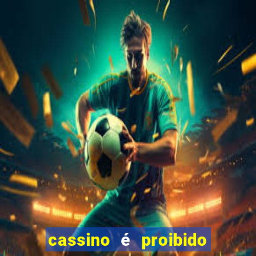 cassino é proibido no brasil