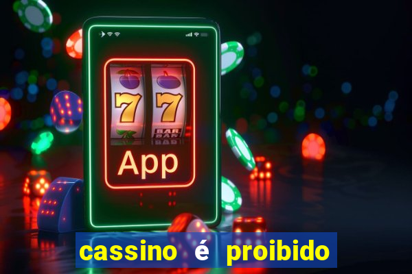 cassino é proibido no brasil