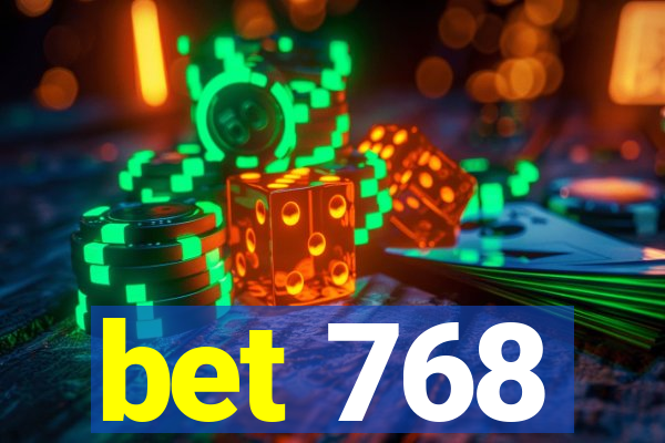 bet 768