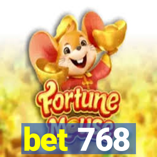 bet 768