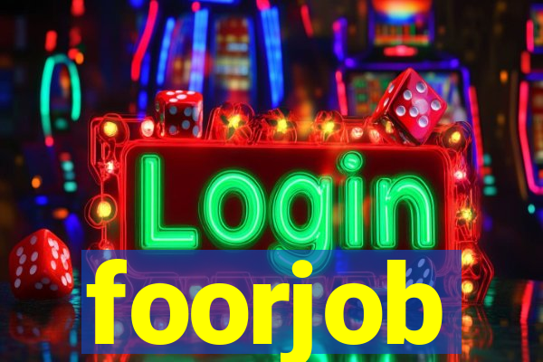 foorjob