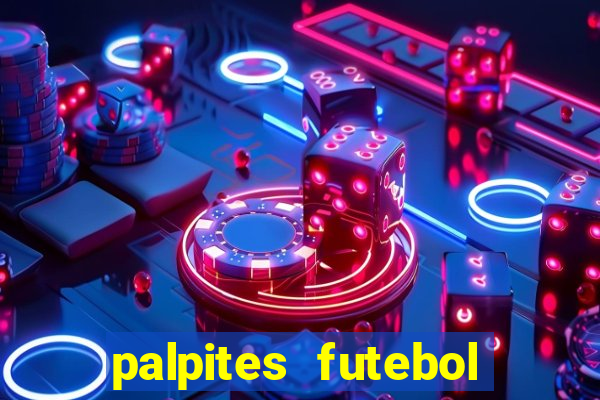 palpites futebol para hoje