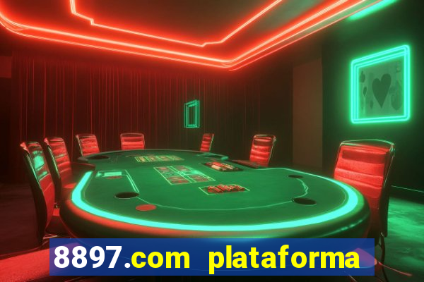 8897.com plataforma de jogos