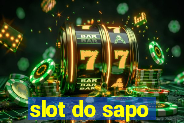 slot do sapo