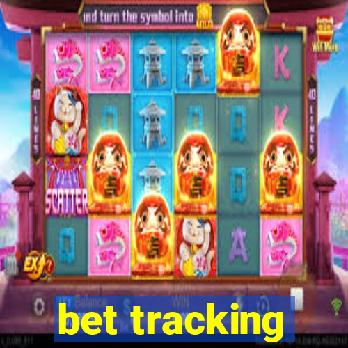 bet tracking